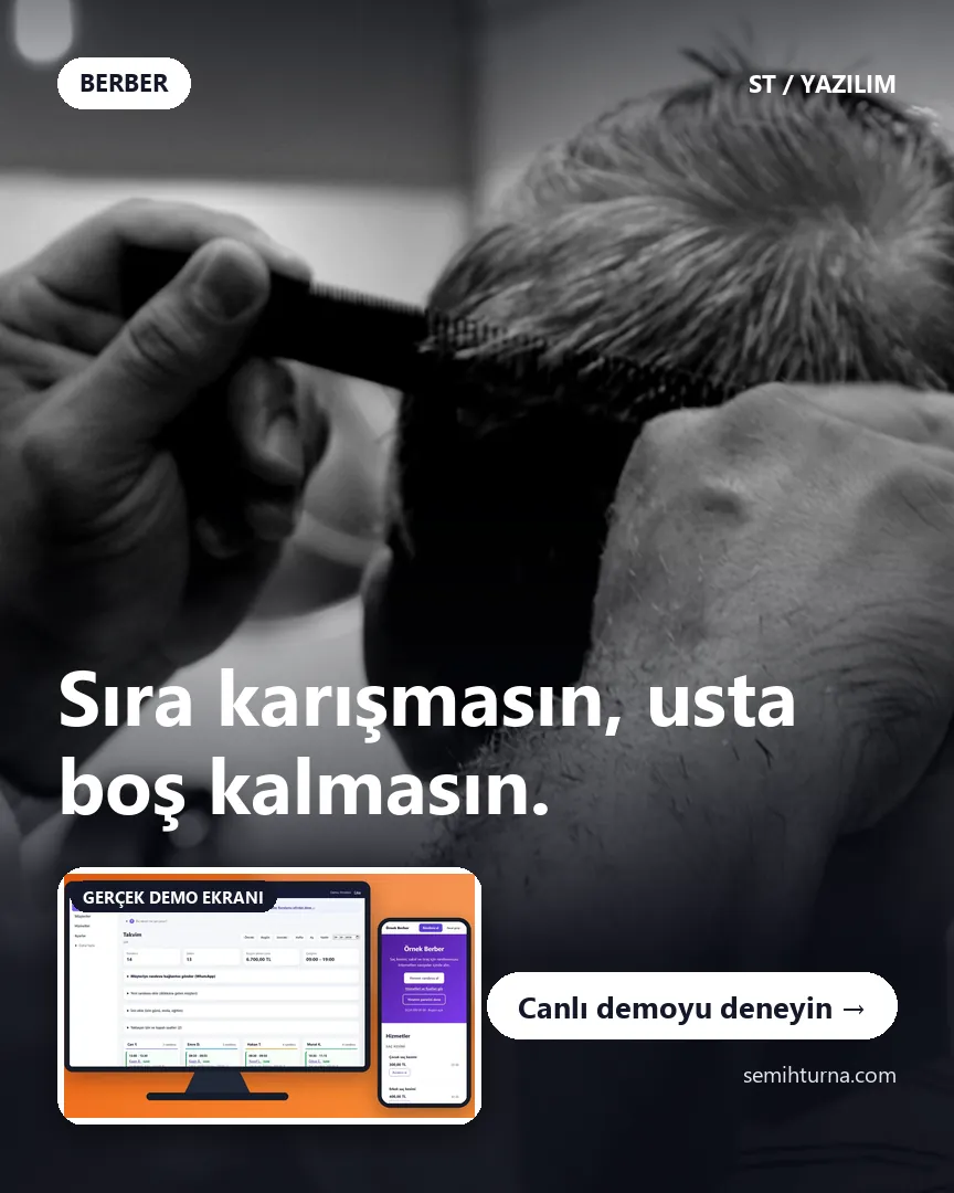 Berber Randevu ve İşletme Takibi, Sıra karışmasın, usta boş kalmasın.