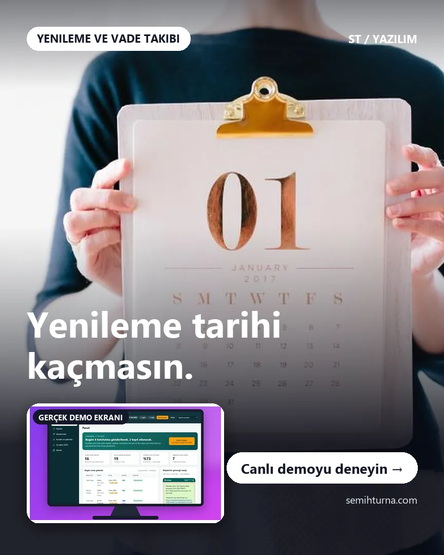 Vade Hatırlatma Otomasyonu, Yenileme tarihi kaçmasın.